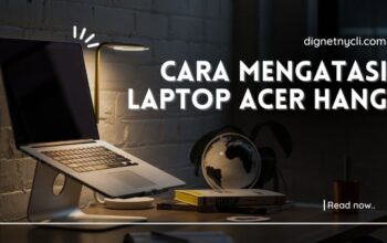 Cara Mengatasi Laptop Acer Hang