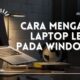 Cara Mengatasi Laptop Lemot Pada Windows 8