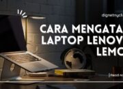 Cara Mengatasi Laptop Lenovo Lemot