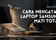 Cara Mengatasi Laptop Samsung Mati Total
