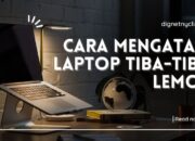 Cara Mengatasi Laptop Tiba-Tiba Lemot