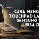 Cara Mengatasi Touchpad Laptop Samsung Tidak Bisa Di Klik